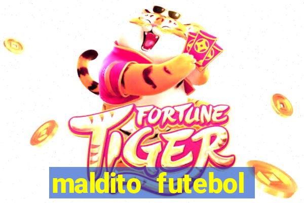 maldito futebol clube dublado download